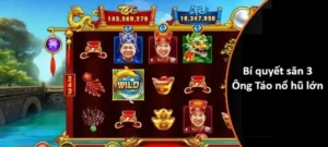 Hướng Dẫn Chơi Nổ Hũ Táo Quân Tại B52 Club Chinh Phục Jackpot